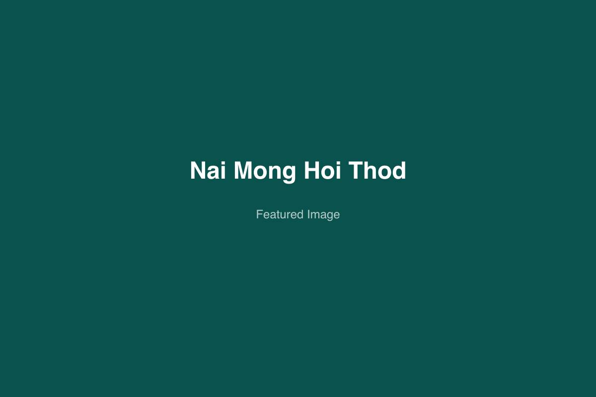 Nai Mong Hoi Thod