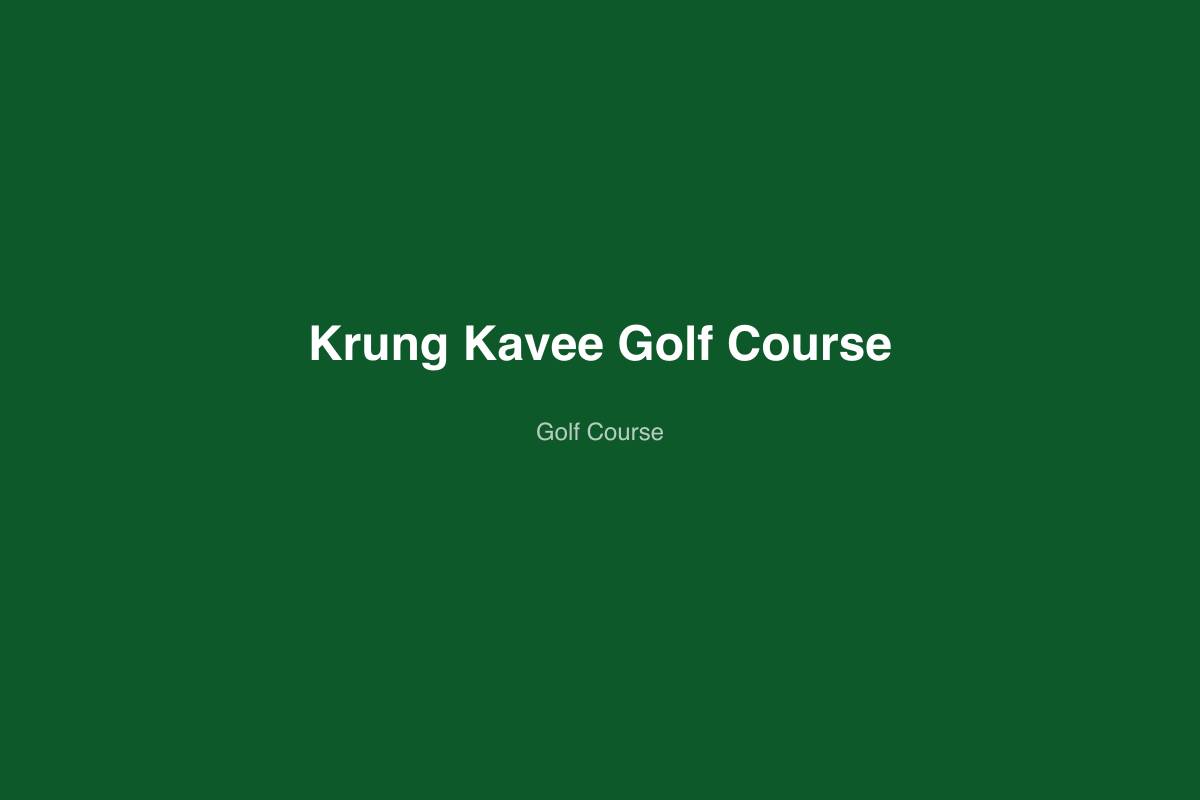 Krung Kavee Golf Course